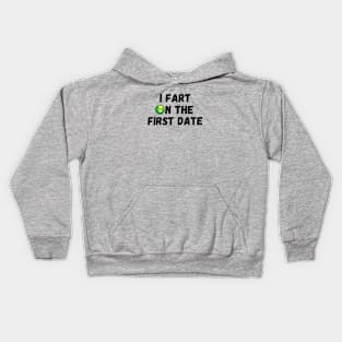 I FART On the First Date Kids Hoodie